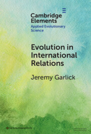 Jeremy Garlick: Evolution in International Relations