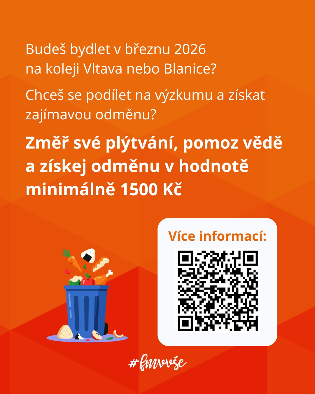 💡Zapoj se do výzkumu KMP VŠE o potravinovém plýtvání na kolejích a pomoz vědě.  Projekt probíhá během března 2026 na kolejích Vltava a Blanice a za účast získáš odměnu minimálně 1 500 Kč.

🧡Pokud chceš vědět víc, doraz na informační setkání 9. 12. 2025 v 18:30 ve studovně na Blanici.

📩Chceš se zapojit nebo jen více informací? Napiš na foodwaste@vse.cz nebo naskenuj QR v příspěvku.

#vse #foodwaste #fmv #udrzitelnost #vyzkum