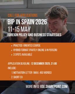 🇪🇸✨ Are you ready to take your skills abroad and work on real international challenges? Apply for the BIP in Spain 2026 – Foreign Policy and Business Strategies in Contemporary Geopolitics!

This intensive programme combines online preparation and in-person sessions in Spain (11–15 May 2026). You’ll collaborate with students from across Europe, explore current issues and gain hands-on experience in an international academic setting.

🕒 Application Deadline: 12 December 2025, 21:00
📝 Submit your motivation letter (max. 450 words) + short CV
🔗 More info: vse.sharepoint.com

#fmvvse #vsecz #erasmus #bip #studyabroad #fmv
