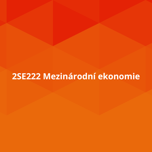 2SE222 Mezinárodní ekonomie