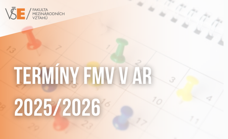 Konkretizace termínů v průběhu akademického roku 2025/2026 – Opatření děkanky FMV 6/2025